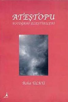 Ateştopu & Fotoğraf Eleştirileri