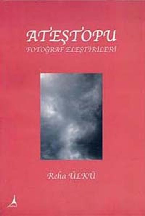 Ateştopu & Fotoğraf Eleştirileri