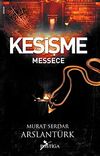 Kesişme / Messece
