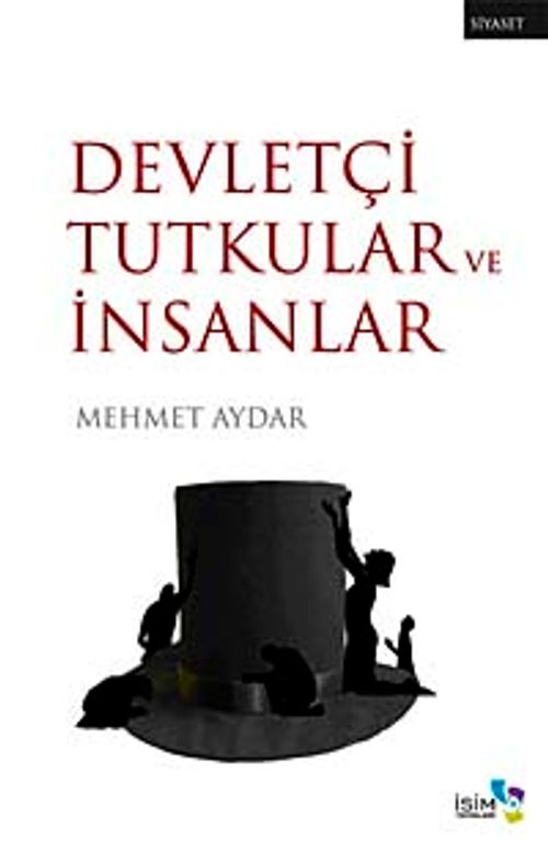 Devletçi Tutkular ve İnsanlar