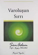 Varoluşun Sırrı & Son Adem