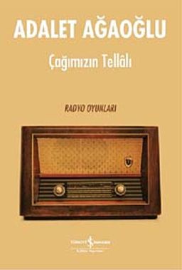 Çağımızın Tellalı - Radyo Oyunları (Ciltli)