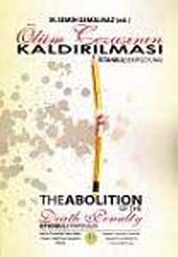 Ölüm Cezasının Kaldırılması İstanbul Sempozyumu & The Abolition Of The Death Penalty İstanbul Symposium