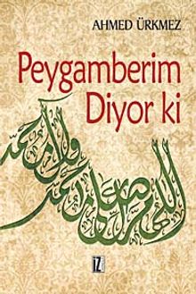 Peygamberim Diyor ki