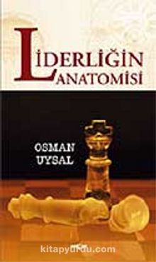 Liderliğin Anatomisi - Osman Uysal
