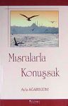Mısralarla Konuşsak