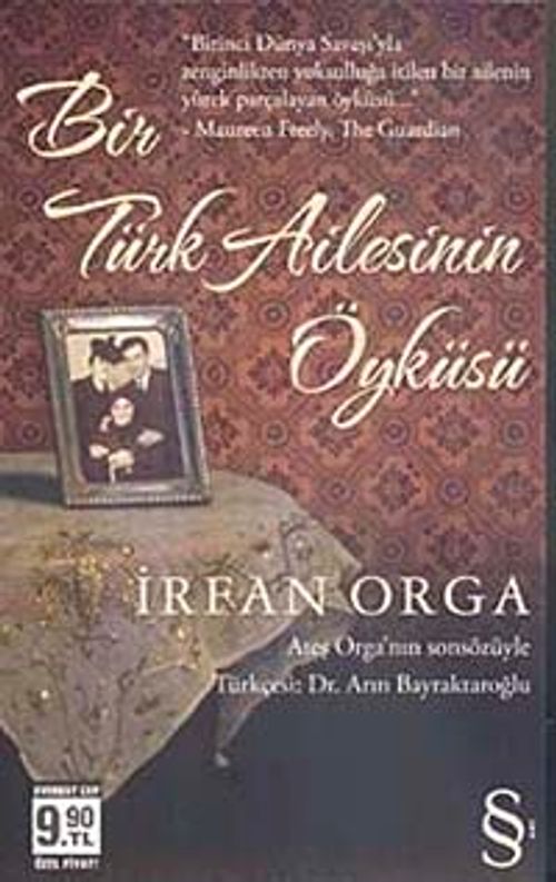 Bir Türk Ailesinin Öyküsü (Cep Boy) (İrfan Orga) Fiyatı, Yorumları