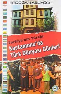 Türkiye'nin Yüreği Kastamonu'da Türk Dünyası Günleri / 12-A-42