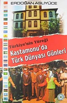 Türkiye'nin Yüreği Kastamonu'da Türk Dünyası Günleri / 12-A-42