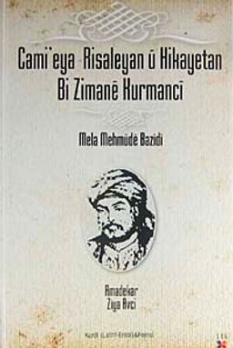 Cami'eya Risaleyan u Hikayetan Bi Zamane Kurmanci