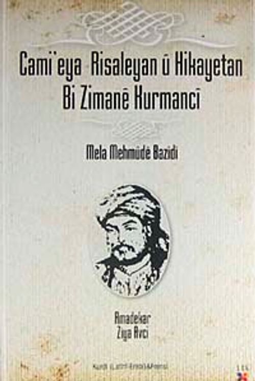 Cami'eya Risaleyan u Hikayetan Bi Zamane Kurmanci
