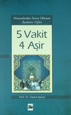 5 Vakit 4 Aşir & Namazlardan Sonra Okunan Ayetlerin Tefsiri