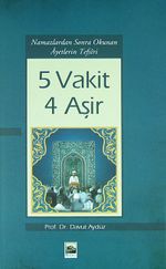 5 Vakit 4 Aşir & Namazlardan Sonra Okunan Ayetlerin Tefsiri