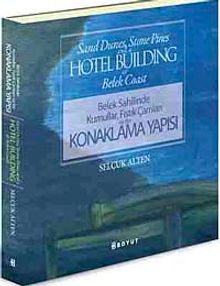 Belek Sahilinde Kumullar Fıstık Çamları ve Bir Konaklama Yapısı & Sand Dunes, Stone Pines and a Hotel Building at Belek Coast