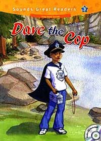 Dave the Cop +CD (Sounds Great Readers-3)