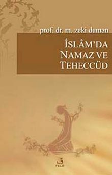 İslam'da Namaz ve Teheccüd
