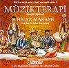 M&uuml;zikterapi Hicaz Makamı (Cd)