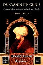Dünyanın İlk Günü İmparatorluk -I  (Ciltli Özel Baskı)