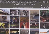 Fotoğraf Geçidi İstanbul 2010 2. Albüm /Mayıs - Aralık 2010
