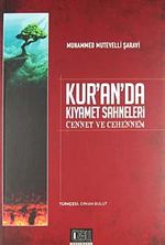 Kur'an'da Kıyamet Sahneleri & Cennet ve Cehennem