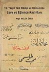 Zevk ve Eğlence Kadınları & 19. Yüzyıl Türk Hikaye ve Romanında