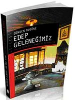 Dünden Bugüne Edep Geleneğimiz