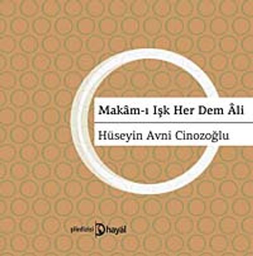 Makam-ı Aşk Her Dem Ali