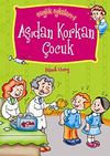 Aşıdan Korkan &Ccedil;ocuk / Sağlık &Ouml;yk&uuml;leri -1
