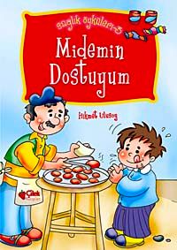 Midemin Dostuyum / Sağlık Öyküleri -3