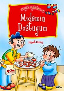 Midemin Dostuyum / Sağlık Öyküleri -3