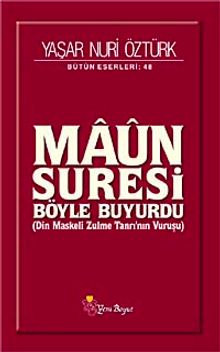 Maun Suresi Böyle Buyurdu & Din Maskeli Zulme Tanrı'nın Vuruşu