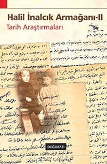 Halil İnalcık Armağanı - II & Tarih Araştırmaları
