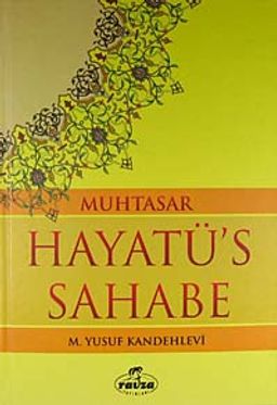 Muhtasar Hayatü's Sahabe (ciltli İthal Kağıt)