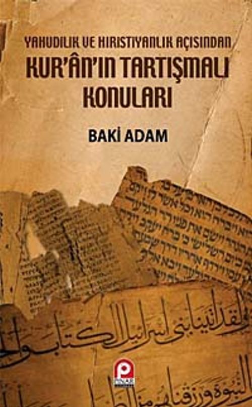 Kur'an'ın Tartışmalı Konuları & Yahudilik Ve Hıristiyanlık Açısından