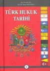 T&uuml;rk Hukuk Tarihi (Tek Cilt)