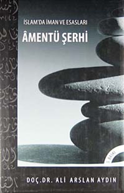 Amentü Şerhi & İslamda İman ve Esasları