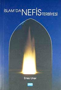 İslam'da Nefis Terbiyesi