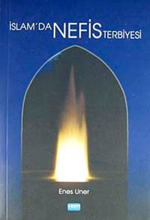 İslam'da Nefis Terbiyesi