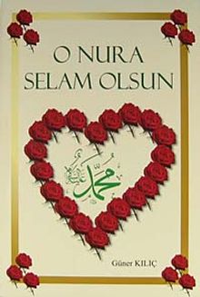 O Nura Selam Olsun