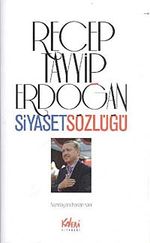 Recep Tayyip Erdoğan Siyaset Sözlüğü
