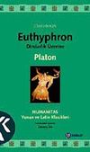 Dindarlık &Uuml;zerine / Euthyphron