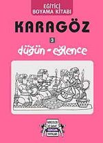 Karagöz - Düğün-Eğlence / Eğitici Boyama Kitabı