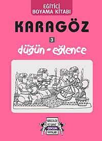 Karagöz - Düğün-Eğlence / Eğitici Boyama Kitabı