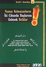 Namaz Kılmayanların İki Cihanda Başlarına Gelecek Belalar