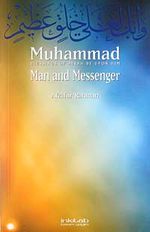 Muhammad Man and Messenger