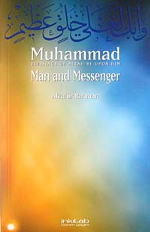 Muhammad Man and Messenger