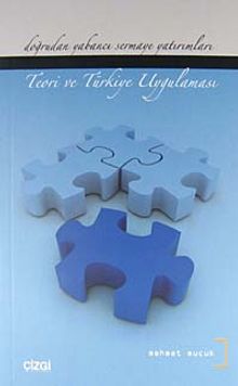 Doğrudan Yabancı Sermaye Yatırımları & Teori ve Türkiye Uygulaması