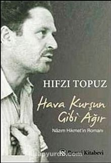 Hava Kurşun Gibi Ağır - Hıfzı Topuz