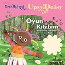 Gece Bahçesi - Upsy Daisy Oyun Kitabım