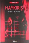 Kadın Gibi Kadın - Haykırış